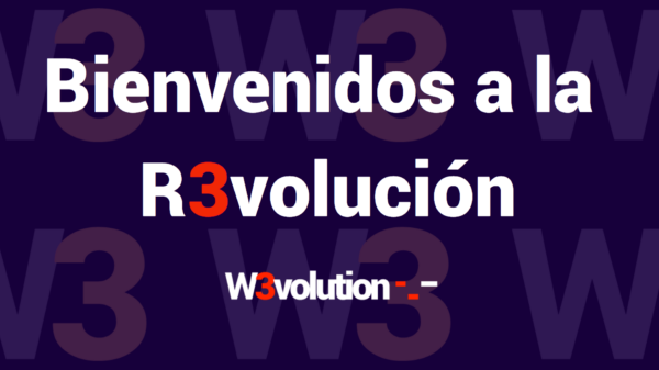 Bienvenidos a la R3volucion_w3volution