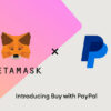 PayPal se asocia con MetaMask para que sus clientes puedan comprar Ethereum